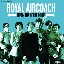 Load image into Gallery viewer, Royal Aircoach - Open Up Your Mind (Sky Blue Vinyl)
