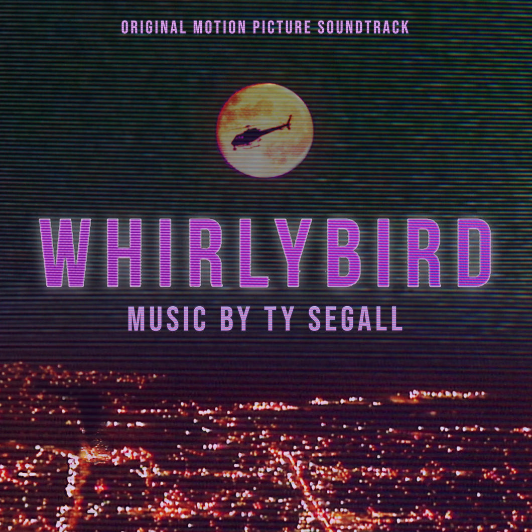 Ty Segall - Whirlybird: Original Soundtrack