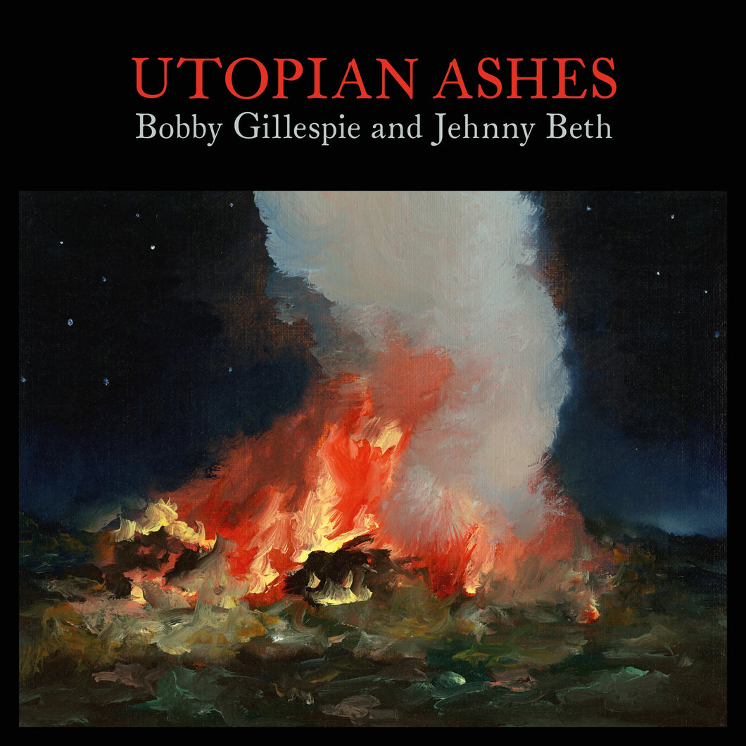 Bobby Gillespie & Jehnny Beth - Utopian Ashes (Orange Vinyl)