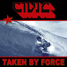 Load image into Gallery viewer, Civic - Taken By Force (Red Vinyl)
