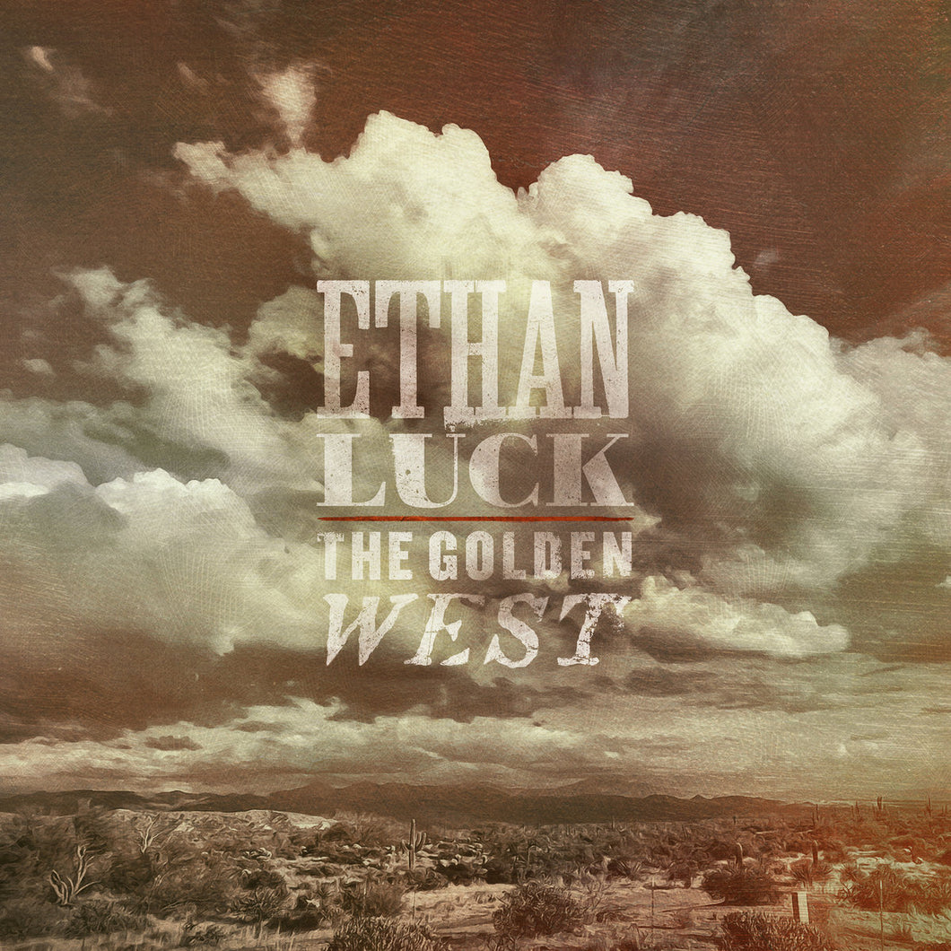 Ethan Luck - The Golden West