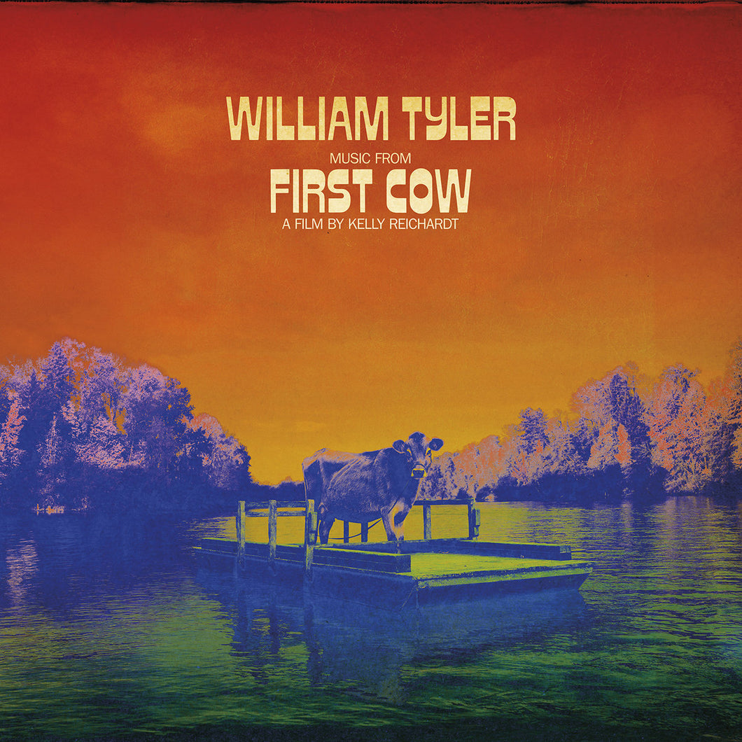 William Tyler - Music From First Cow (w/ Signed Cover!!!)