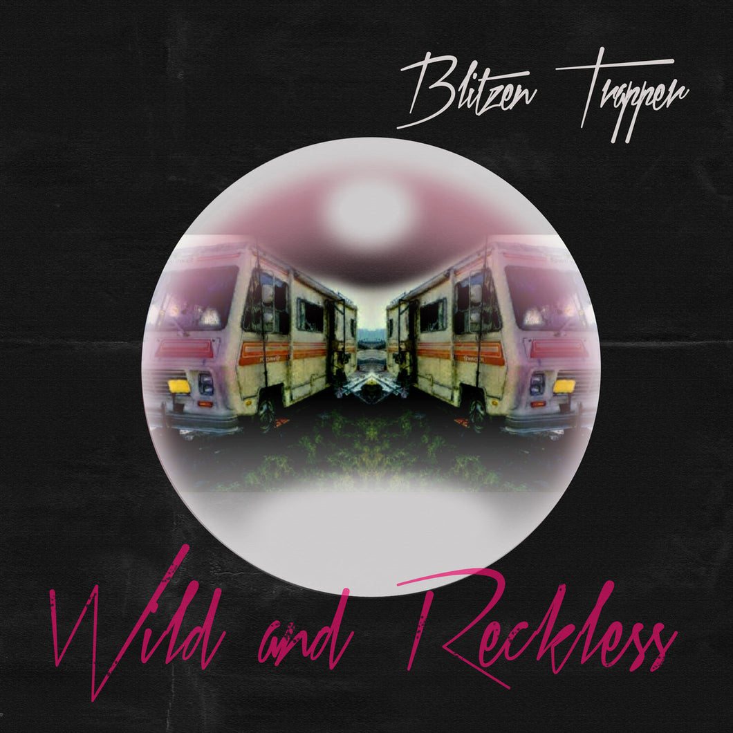 Blitzen Trapper - Wild And Reckless