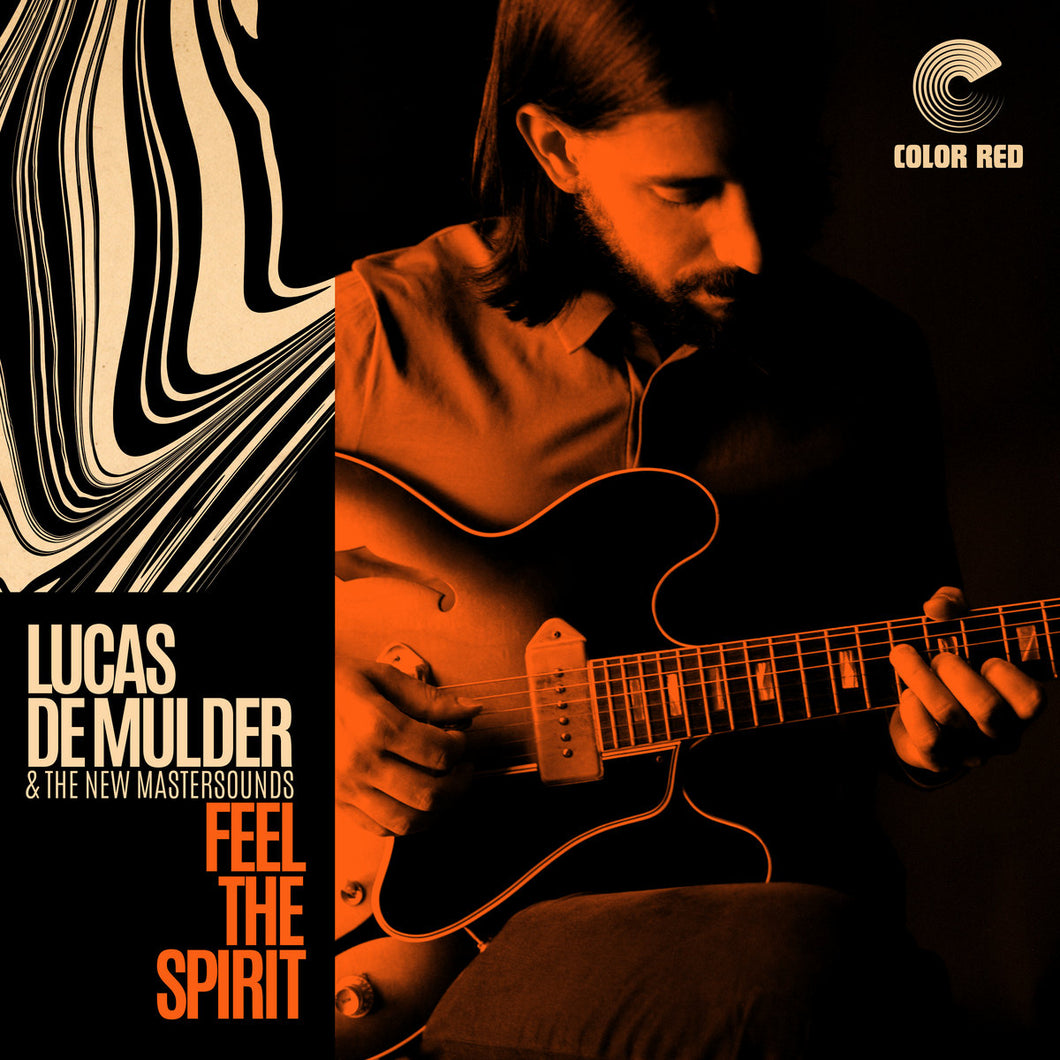 Lucas DeMulder & The New Mastersounds - Feel The Spirit