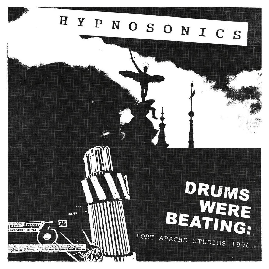 Hypnosonics - Drums Were Beating: Fort Apache Studios, 1996