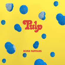 Load image into Gallery viewer, Born Ruffians - Pulp (Blue Vinyl)
