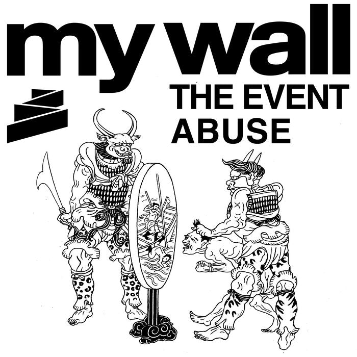 My Wall - The Event / Abuse EP