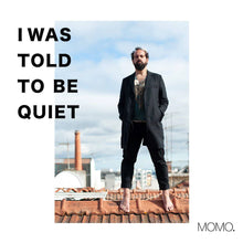 Load image into Gallery viewer, Momo - I Was Told To Be Quiet (Yellow Vinyl)
