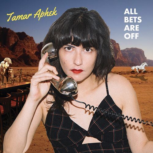 Tamar Aphek - All Bets Are Off (Yellow Vinyl)