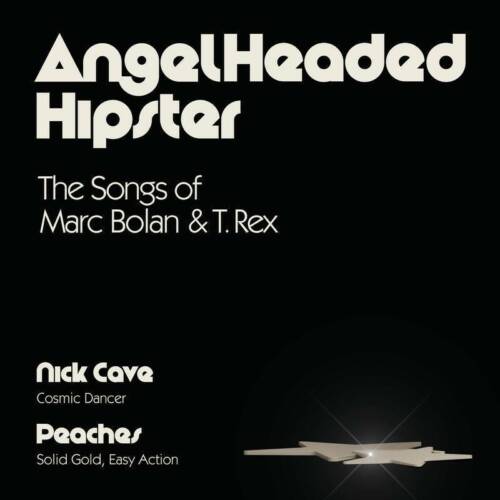 Nick Cave / Peaches - Angel Headed Hipster: The Songs Of Marc Bolan & T. Rex (7